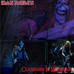 Iron Maiden (UK-1) : Clansmen in Montreal
